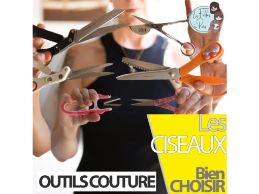 Quels ciseaux de couture choisir ? Conseils, modèles et astuces d’entretien