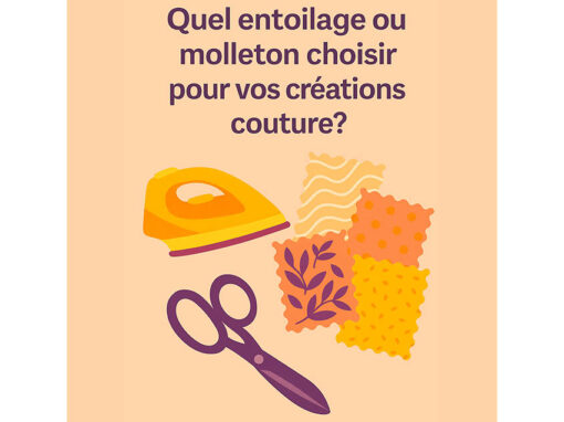 Quel entoilage choisir pour vos créations couture